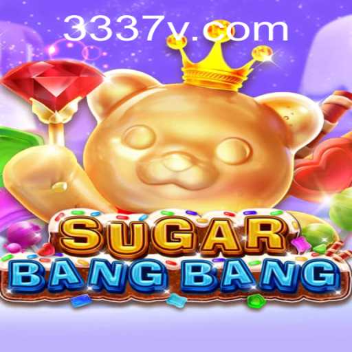 Descubra o Fascinante Mundo de SUGARBANGBANG: Jogo Inovador e suas Regras